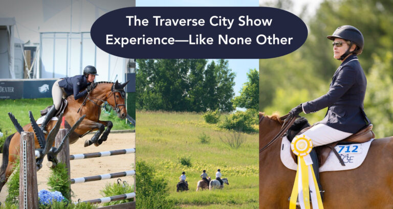 The Traverse City Horse Show Experience--Like None Other - 1